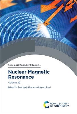 Nuclear Magnetic Resonance: Volume 49 - Hardcover | Diverse Reads