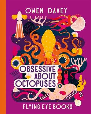 Obsessive about Octopuses - Hardcover | Diverse Reads