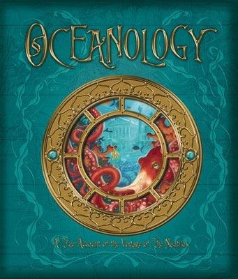 Oceanology: The True Account of the Voyage of the Nautilus - Hardcover | Diverse Reads