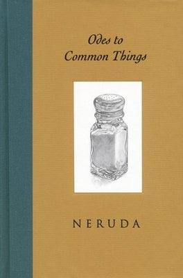 Odes to Common Things - Hardcover | Diverse Reads