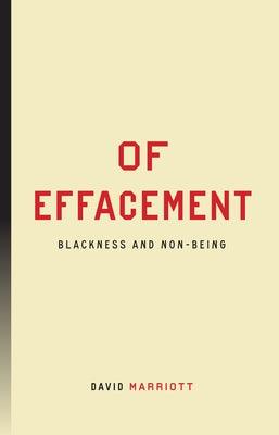 Of Effacement: Blackness and Non-Being - Paperback | Diverse Reads