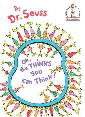 Oh, the Thinks You Can Think! - Hardcover | Diverse Reads