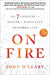 On Fire: The 7 Choices to Ignite a Radically Inspired Life - Hardcover | Diverse Reads
