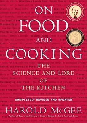 On Food and Cooking: The Science and Lore of the Kitchen - Hardcover | Diverse Reads
