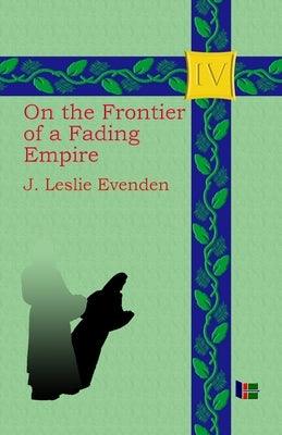 On the Frontier of a Fading Empire - Paperback | Diverse Reads