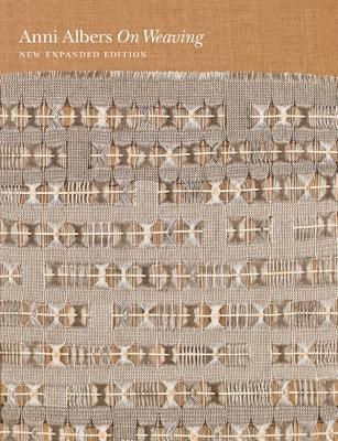 On Weaving: New Expanded Edition - Hardcover | Diverse Reads