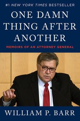 One Damn Thing After Another: Memoirs of an Attorney General - Hardcover | Diverse Reads