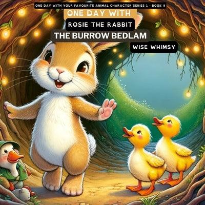 One Day with Rosie the Rabbit: The Burrow Bedlam - Paperback | Diverse Reads