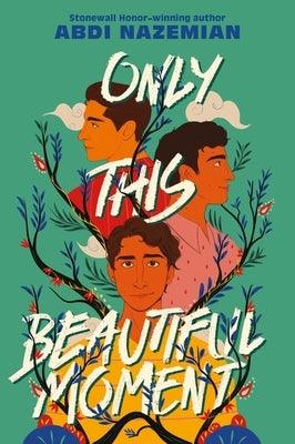 Only This Beautiful Moment - Paperback | Diverse Reads