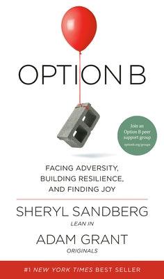 Option B: Facing Adversity, Building Resilience, and Finding Joy - Hardcover | Diverse Reads