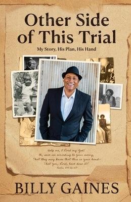 Other Side of This Trial: My Story, His Plan, His Hand - Paperback | Diverse Reads