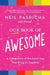 Our Book of Awesome: A Celebration of the Small Joys That Bring Us Together - Paperback | Diverse Reads
