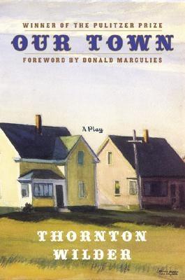 Our Town: A Play in Three Acts - Hardcover | Diverse Reads
