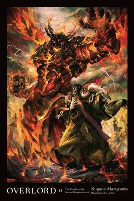 Overlord, Vol. 13 (Light Novel): The Paladin of the Sacred Kingdom Part II - Hardcover | Diverse Reads