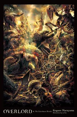 Overlord, Vol. 4 (Light Novel): The Lizardman Heroes - Hardcover | Diverse Reads