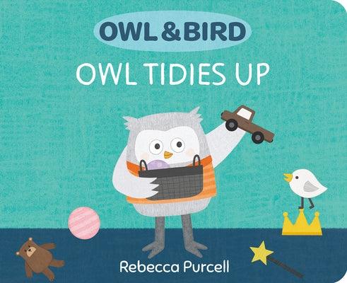 Owl & Bird: Owl Tidies Up - Board Book | Diverse Reads