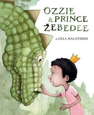 Ozzie & Prince Zebedee - Hardcover | Diverse Reads