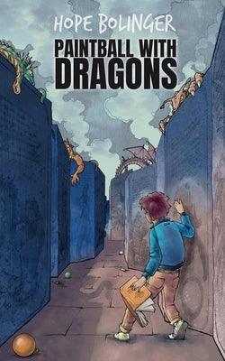 Paintball With Dragons - Paperback | Diverse Reads
