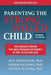 Parenting the Strong-Willed Child, Expanded Fourth Edition: The Clinically Proven Five-Week Program for Parents of Two- To Six-Year-Olds - Paperback | Diverse Reads