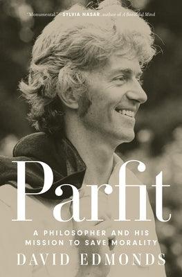 Parfit: A Philosopher and His Mission to Save Morality - Hardcover | Diverse Reads