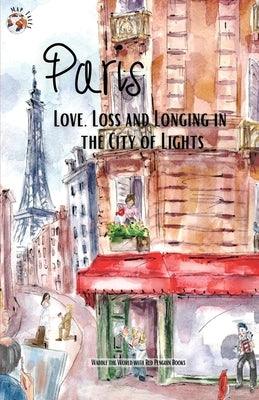 Paris: Love, Loss and Longing in the City of Lights - Paperback | Diverse Reads