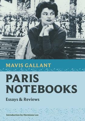 Paris Notebooks: Essays & Reviews - Paperback | Diverse Reads