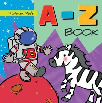 Patrick Yee's A-Z Book - Board Book | Diverse Reads