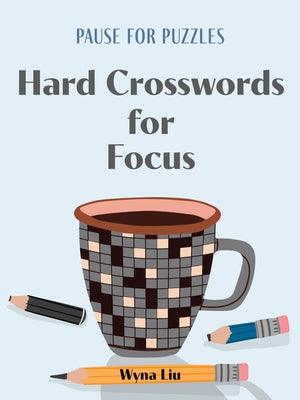Pause for Puzzles: Hard Crosswords for Focus - Paperback | Diverse Reads