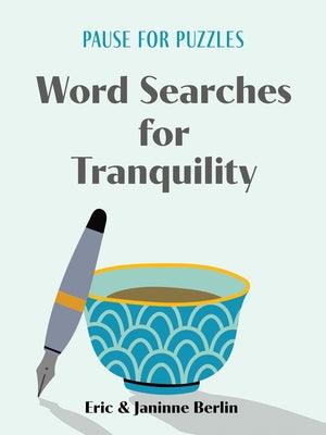 Pause for Puzzles: Word Searches for Tranquility - Paperback | Diverse Reads