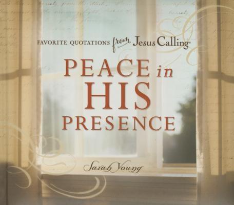 Peace in His Presence: Favorite Quotations from Jesus Calling - Hardcover | Diverse Reads
