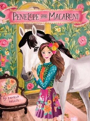 Penelope and Macaroni - Hardcover | Diverse Reads