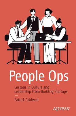People Ops: Lessons in Culture and Leadership from Building Startups - Paperback | Diverse Reads