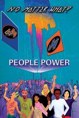 People Power: No Matter What! - Paperback | Diverse Reads