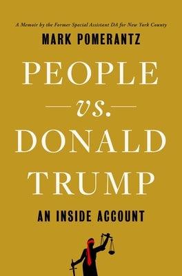People vs. Donald Trump: An Inside Account - Hardcover | Diverse Reads