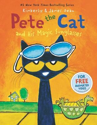 Pete the Cat and His Magic Sunglasses - Hardcover | Diverse Reads
