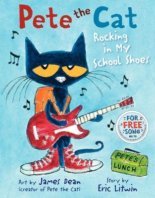 Pete the Cat: Rocking in My School Shoes: A Back to School Book for Kids - Hardcover | Diverse Reads