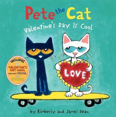 Pete the Cat: Valentine's Day Is Cool - Hardcover | Diverse Reads