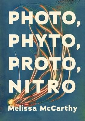 Photo, Phyto, Proto, Nitro - Paperback | Diverse Reads