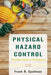 Physical Hazard Control: Preventing Injuries in the Workplace - Paperback | Diverse Reads