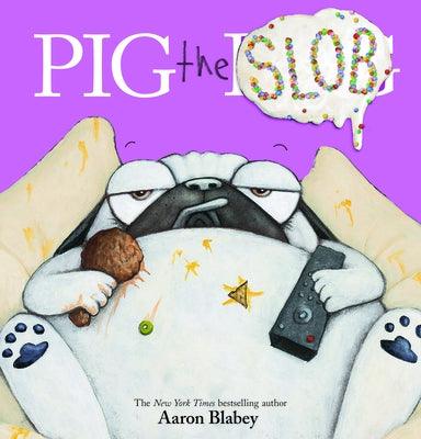 Pig the Slob - Hardcover | Diverse Reads