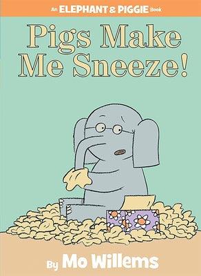 Pigs Make Me Sneeze!-An Elephant and Piggie Book - Hardcover | Diverse Reads