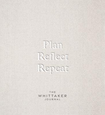 Plan, Reflect, Repeat: The Whittaker Journal - Hardcover | Diverse Reads