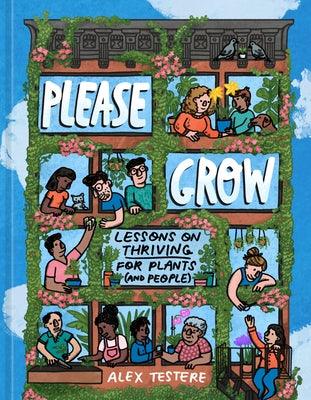Please Grow: Lessons on Thriving for Plants (and People) - Hardcover | Diverse Reads