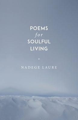 Poems for Soulful Living - Paperback | Diverse Reads
