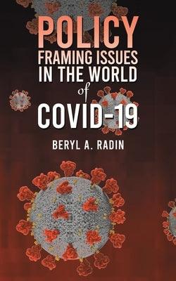 Policy Framing Issues in the World of COVID-19 - Paperback | Diverse Reads