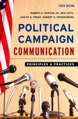 Political Campaign Communication: Principles and Practices - Paperback | Diverse Reads