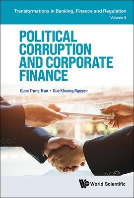 Political Corruption and Corporate Finance - Hardcover | Diverse Reads