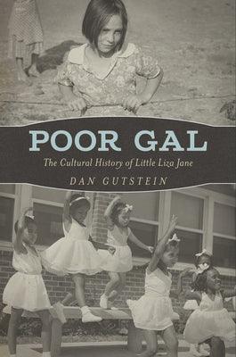 Poor Gal: The Cultural History of Little Liza Jane - Paperback | Diverse Reads