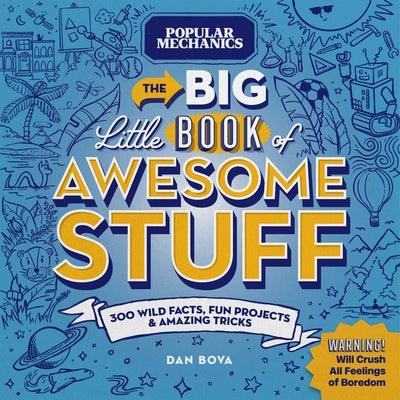 Popular Mechanics the Big Little Book of Awesome Stuff: 300 Wild Facts, Fun Projects & Amazing Tricks - Hardcover | Diverse Reads