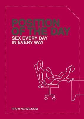 Position of the Day: Sex Every Day in Every Way - Paperback | Diverse Reads